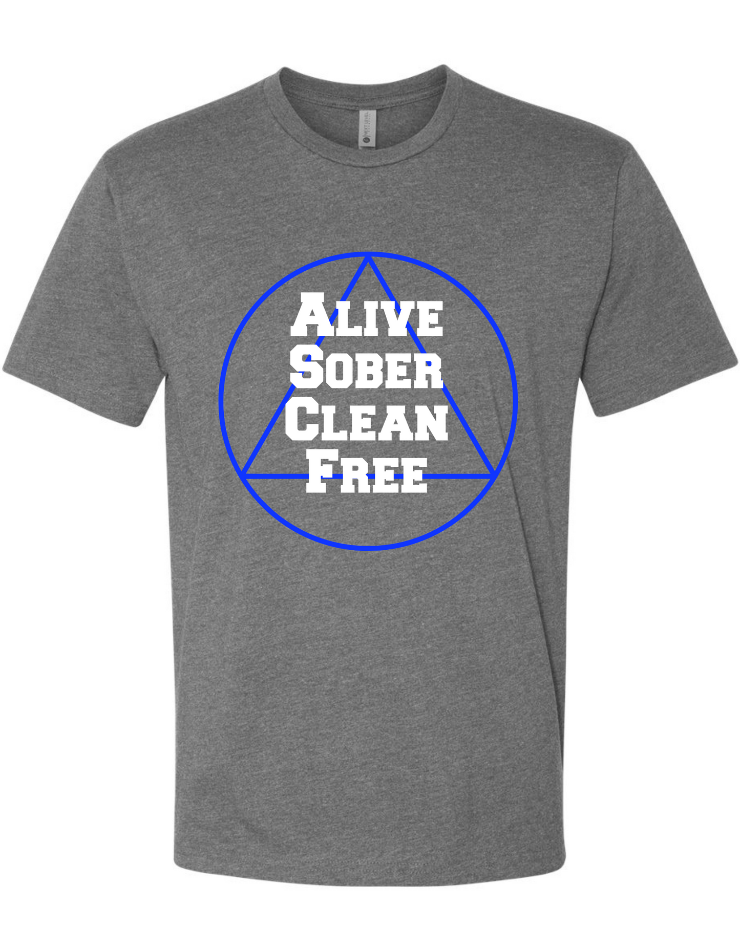 Alive Sober Clean Free T-Shirt